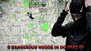 5 Dangerous Hoods In DC Part 5!