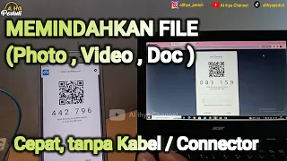 Kirim File (Gambar , Video , Dokumen ) dengan Cepat Tanpa Kabel / Konektor