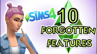 10 FEATURES YOU PROBABLY FORGOT EXISTED IN THE SIMS 4! (Yes.. these actually exist!!!)