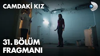 Camdaki Kız 31. Bölüm Fragmanı