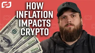 How Inflation Impacts Crypto?