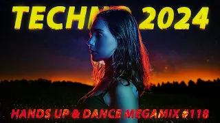 TECHNO 2024 Hands Up & Dance 1 HOUR Remix Mix #118