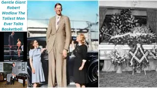 Gentle Giant Interview Robert Wadlow,"World's Tallest Man Recorded"