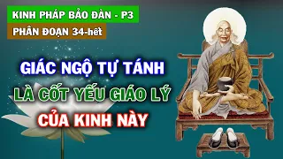 Giác Ngộ Tự Tánh Là Cốt Yếu Giáo Lý Của Kinh Này | Kinh Pháp Bảo Đàn – Phần 3