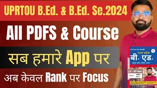 UPRTOU B.Ed. B.Ed. Se 2024 | All Pdfs and Course सब हमारे Playstore App पर अब से #uprtou #stet #up