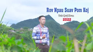 Tub Qwj Kwm 🌹 Rov Npau  Suav Pom Koj 🌹 -Nkauj Tawm Tshiab 2022