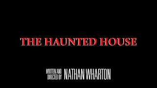The Haunted House - Director's Cut