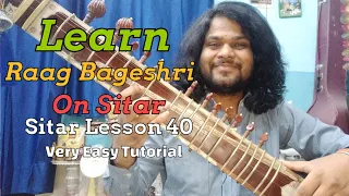 Learn Raag Bageshri On Sitar | राग बागेश्री सीखिये सितार पर