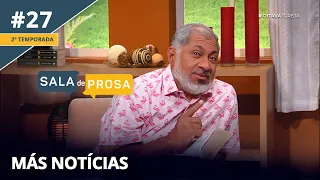 Você tem medo de más notícias? | Sala de Prosa T2 • E27