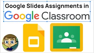 Creating Google Slides Assignments in Google Classroom