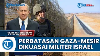 Rekap Israel-Hamas: IDF Kuasai Perbatasan Gaza-Mesir, Pejabat AS Mundur Karena Biden Dukung Israel