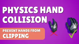 HOW TO MAKE A PHYSICS HAND COLLIDING WITH OBJECTS AND PREVENT CLIPPING IN UE5 VR | NO MORE CLIPPING