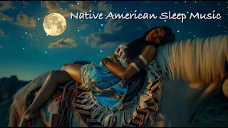 Native American Sleep Music | Healing Meditation Sounds And Flute