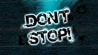 ATB - Dont Stop (Acid Luke Bootleg)