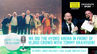 WE DID THE HYDRO ARENA IN FRONT OF 12,000 CROWD WITH TOMMY GRAVESEN | Keeping The Ball On The Ground