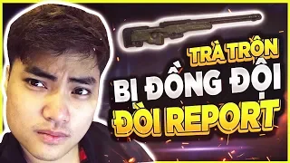 RIP113 CẦM AWM NHƯ HACK BỊ ĐỒNG ĐỘI ĐÒI REPORT