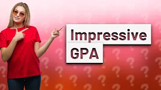 Is a 4.4 a good GPA?