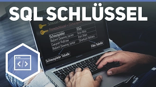 SQL Schlüssel einfach erklärt - SQL 3