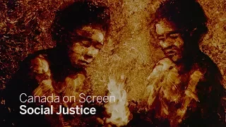 Social Justice | Justice Sociale  | Canada on Screen | Canada à l' écran | TIFF