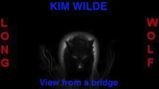 Kim Wilde  - View from a bridge - Extended Wolf