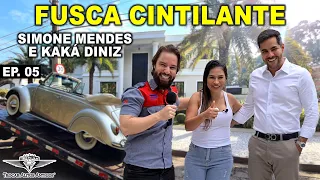 FUSCA da cantora SIMONE MENDES e KAKÁ DINIZ! Entrega do Fusca CINTILANTE! Entrevista especial EP. 05