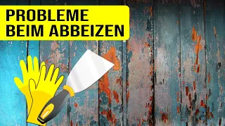 Probleme beim Holz abbeizen // Wenn die Farbe nicht abgeht