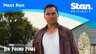 Meet Ron | Ten Pound Poms  | A Stan Original Series.
