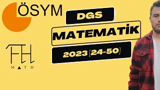 2023 DGS MATEMATİK SORU VE ÇÖZÜMLERİ | 24-50 | PART 2