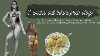 3 weeks out bikini prep vlog! Physique updates, full leg day and more!