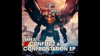 Impex- Conflict & Confrontation EP (Clips)- Dirtbox Recordings- 2024