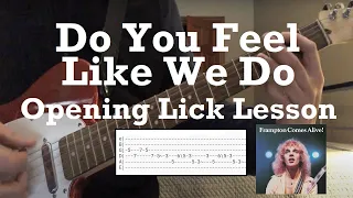 Peter Frampton - Do You Feel Like We Do - Guitar Tab - Guitar Lesson - Opening Lick