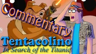 AniMat Watches Tentacolino (In Search of the Titanic) (Commentary Edition)