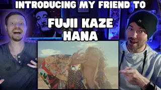 Introducing My Friend to - Fujii Kaze - Hana