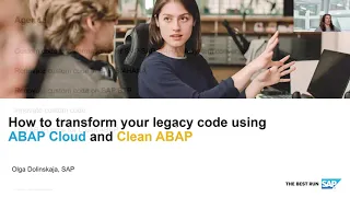 How to transform your legacy code using ABAP Cloud and Clean ABAP