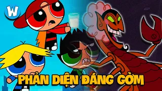 PHẢN DIỆN ĐÁNG GỜM trong The Powerpuff Girls