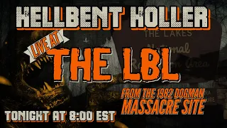 Live At The LBL From The 1982 Dogman Massacre Site