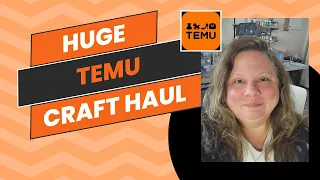 MASSIVE Temu Craft Haul Unboxing