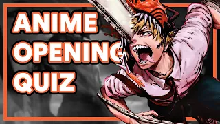 ANIME OPENING QUIZ - 100 OPENINGS [SUPER EASY - SUPER HARD]