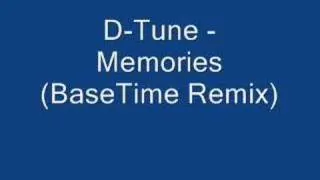 D-Tune - Memories (BaseTime Remix)