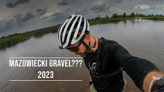 Mazowiecki Gravel 2023 - ale czy na pewno?