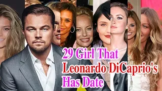 29 Girl That  Leonardo DiCaprio's Has Date [1992-2017]