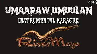 Rivermaya | Umaaraw, Umuulan (Karaoke + Instrumental)