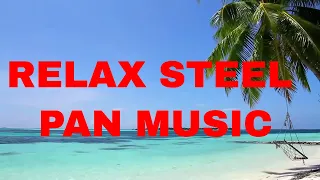 Relaxing Stress Relievering Tropical Steel Drum Music Mix Trinidad- Caribbean Beach Meditation Sleep