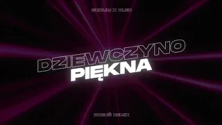 SKOLIM & CLEO - Dziewczyno Piękna (BOGUŚ Remix) 2024