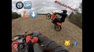 Muddy Mess!