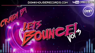 Craigy B! - Let's Bounce! Vol 3 - DHR