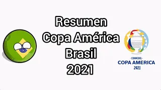 Resumen:Copa América de Brasil 2021,Countryballs