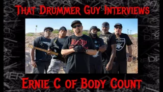 That Drummer Guy Interviews Ernie C of Body Count