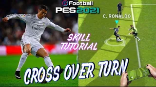 Skill Tutorial - CROSS OVER TURN 🔥 | Classic + Advance Control | PES 21 Mobile