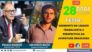 Live com Matheus Bizzo(Estudante de História na UFF), e o Deputado Federal Paulo Ramos(PDT/RJ)-28-05